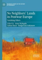 book No Neighbors’ Lands in Postwar Europe: Vanishing Others