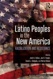 book Latino Peoples in the New America: Racialization and Resistance