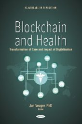 book Blockchain and Health: Transformation of Care and Impact of Digitalization