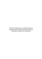 book UF1873--Implantación y mantenimiento de sistemas de comunicaciones para servicios multimedia y gestión de incidencias