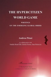 book The Hypercitizen World Game: Writings on the Emerging Global Order