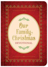 book Our Family Christmas: An Advent Devotional