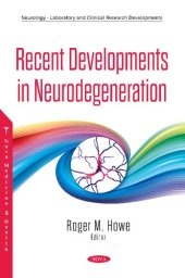 book Recent Developments in Neurodegeneration