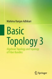 book Basic Topology 3: Algebraic Topology and Topology of Fiber Bundles