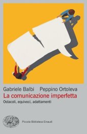 book La comunicazione imperfetta. Ostacoli, equivoci, adattamenti