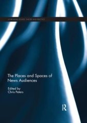 book The Places and Spaces of News Audiences (Journalism Studies)