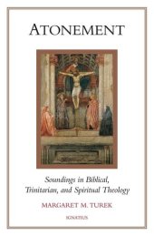 book Atonement: Soundings in Biblical, Trinitarian, and Spiritual Theology