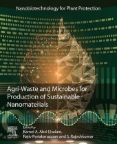 book Agri-Waste and Microbes for Production of Sustainable Nanomaterials