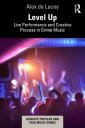 book Level Up: Live Performance and Creative Process in Grime Music