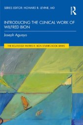 book Introducing the Clinical Work of Wilfred Bion