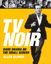 book TV Noir: Dark Drama on the Small Screen