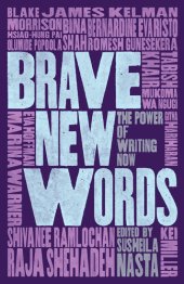 book Brave New Words: The Power of Writing Now