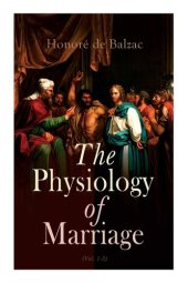 book The Physiology of Marriage (Vol. 1-3): Complete Edition