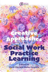 book Creative Approaches to Social Work Practice Learning