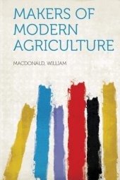 book Makers of Modern Agriculture