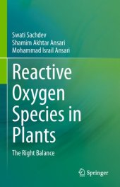 book Reactive Oxygen Species in Plants: The Right Balance