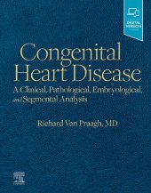 book Congenital Heart Disease: A Clinical, Pathological, Embryological, and Segmental Analysis