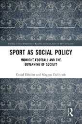 book Sport as Social Policy: Midnight Football and the Governing of Society