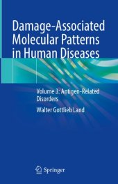 book Damage-Associated Molecular Patterns in Human Diseases: Volume 3: Antigen-Related Disorders