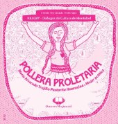 book María Alvarado Trujillo Pastorita Huaracina: mujer política. Killqay [sic] - Diálogos de cultura e identidad: viernes 18 y sábado 19 de mayo