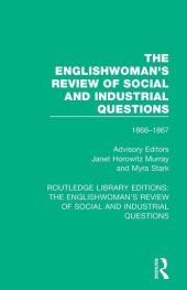 book The Englishwoman's Review of Social and Industrial Questions: 1866-1867 With an introduction by Janet Horowitz Murray and Myra Stark (Routledge ... Review of Social and Industrial Questions)