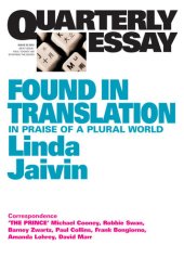 book Quarterly Essay 52 Found in Translation: In Praise of a Plural World