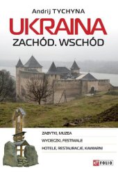 book Ukraina. Zachód. Wschód: Przewodnik