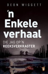 book 'n Enkele verhaal: Die jag op 'n reeksverkragter