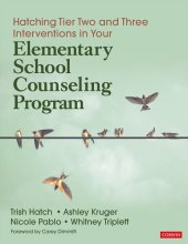 book Hatching Tier Two and Three Interventions in Your Elementary School Counseling Program