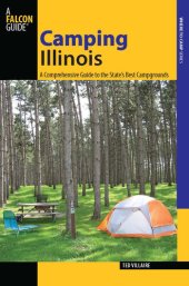 book Camping Illinois: A Comprehensive Guide to the State's Best Campgrounds