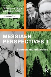 book Messiaen Perspectives 1: Sources and Influences