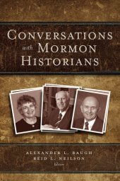 book Conversations with Mormon Historians