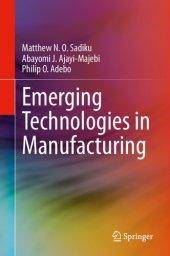 book Emerging Technologies in Manufacturing