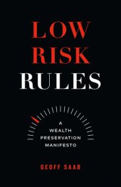 book Low Risk Rules: A Wealth Preservation Manifesto