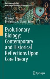 book Evolutionary Biology: Contemporary and Historical Reflections Upon Core Theory