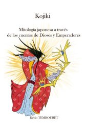 book Kojiki--Mitología japonesa, Dioses y Emperadores