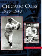 book Chicago Cubs: 1926-1940