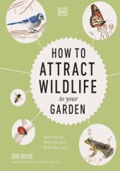 book How to Attract Wildlife to Your Garden