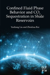 book Confined Fluid Phase Behavior and CO2 Sequestration in Shale Reservoirs