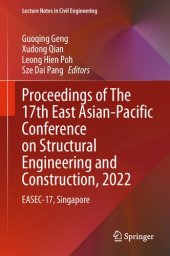 book Proceedings of The 17th East Asian-Pacific Conference on Structural Engineering and Construction, 2022: EASEC-17, Singapore