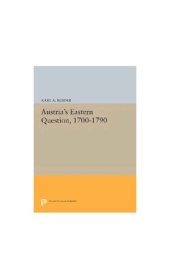 book Austria's Eastern Question, 1700-1790