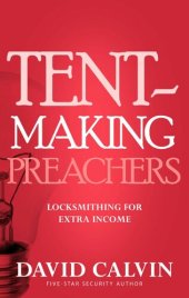 book Tent-Making Preachers: Locksmithing for Extra Income