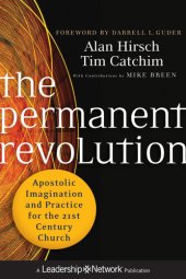 book The Permanent Revolution: Apostolic Imagination and Practice for the 21st Century Church