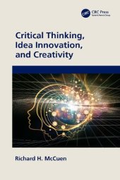 book Critical Thinking, Idea Innovation, and Creativity