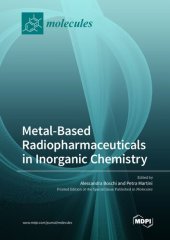 book Metal-Based Radiopharmaceuticals in Inorganic Chemistry