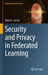 book Security and Privacy in Federated Learning