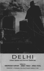 book Delhi: Urban Space and Human Destinies