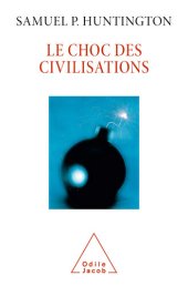 book Le Choc des civilisations: Nouvelle édition 2021