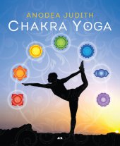 book Chakra Yoga: 7 clés pour éveiller le divin qui sommeille en vous