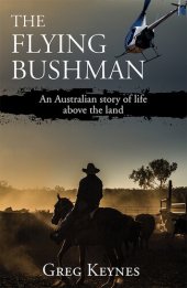 book The Flying Bushman: An Australian story of life above the land